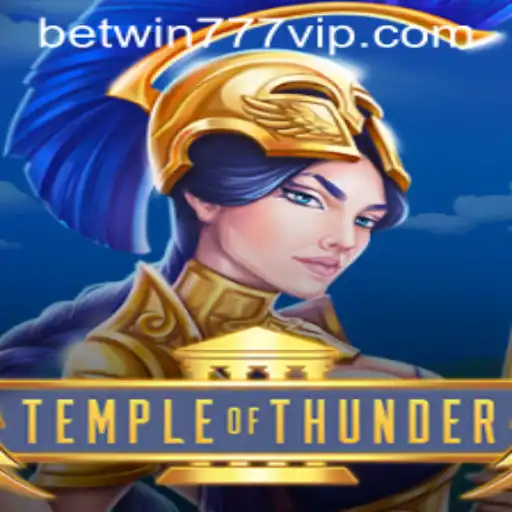 Exploring the Thrills of TempleofThunder With Betwin777